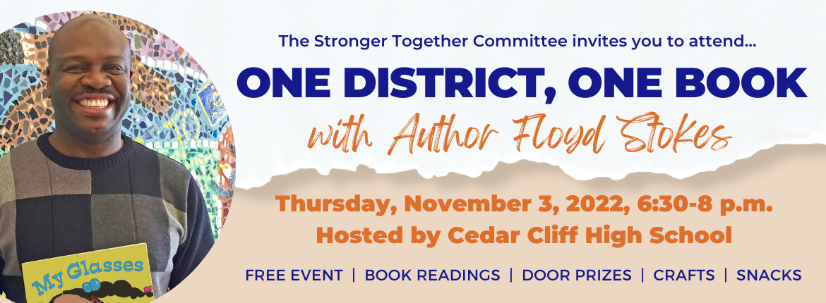 The West Shore School District&#39;s Stronger Together Committee is excited to offer the District&#39;s first One District, One Book event with guest author Floyd Stokes 